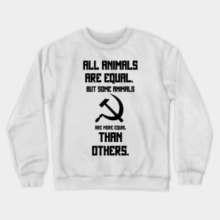 Animal Farm George Orwell Quote Artistic Crewneck Sweatshirt